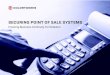 SECURING POINT OF SALE SYSTEMS - ColorTokens · Securing Point of Sale Systems - 7 - ColorTokens Xprotect is a robust, signature-less, Zero Trust endpoint solution that works at the