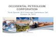 OCCIDENTAL PETROLEUM CORPORATION• Adams 4201 WA online in 2Q 2015 has three month cumulative oil production of 77 MBO • Currently producing 1,400 bopd $13.20 $13.03 $11.39 $10.87