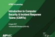 Introduction to Computer Security & Incident Response ... · 8/2/2017  · Security & Incident Response Teams (CSIRTs) 2 August 2017 11:00 AM AEST Brisbane (UTC+10) Introduction