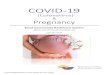 COVID-19 · 2020. 4. 29. · abnormalities. Limited data suggests an increased risk of preterm delivery and low birthweight, but this may be secondary to several maternal illness