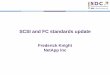 SCSI and FC standards update - SNIA | Advancing Storage ......2. Working Draft (many revs) 3. TC Letter Ballot (+ comment resolution) 4. INCITS Public Review (+ comment resolution)