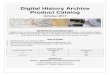 Digital History Archive Product Catalog...1 Digital History Archive Product Catalog October 2017 We Bring the Archives to You! Digital History Archive produces and sells economically-priced,