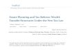 Estate Planning and Tax Reform: Wealth Transfer Structures ...media.straffordpub.com/products/estate-planning-and-tax...2019/02/05  · Estate Planning and Tax Reform: Wealth Transfer