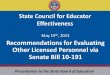 May 15 , 2013 Recommendations for Evaluating Other ......State Council for Educator Effectiveness May 15th, 2013 Recommendations for Evaluating Other Licensed Personnel via Senate