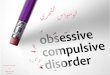 Obsessive-Compulsive Disorder (OCD) · 2020. 1. 1. · Obsessive-Compulsive Disorder (OCD) 7 He holds the presumption that if he does the like of the Messenger of Allaah -sall'Allaahu