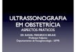 SESA - Ultrassonografia em Obstetrícia · 12 16 20 24 28 32 36 40 MONOCORIÔNICA DICORIÔNICA. GESTAÇÃO GEMELAR. SINAIS DE MAL PROGNÓSTICO HIDRÓPICA > 6 mm ECOGÊNICA 