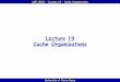 Lecture 19 Cache Organizations - University of Notre Dame · 2011. 10. 25. · CSE 30321 – Lecture 19 – Cache Organizations 3 Processor components vs. Processor comparison The