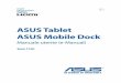ASUS Tablet ASUS Mobile Dock · 2017. 8. 16. · ASUS Tablet e ASUS Mobile Dock e-Manual 3 per il quale viene richiesta l’assistenza; ASUSTeK COMPUTER INC. non è in alcun modo