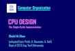 CPU DESIGNskhan/course/2021S11/slides/Lec9-1up.pdf · CPU DESIGN The Single-Cycle Implementation CSE Computer Organization 2021 Shakil M. Khan (adapted from Profs. H. Roumani, A