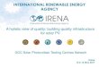 INTERNATIONAL RENEWABLE ENERGY AGENCY · IEC 61646 as applicable IEC 62109-1/2 IEC 62093 (Qualifica tion) IEC 62548 (Primary) and IEC 60364 series IEC 62446 IEC 61724 Future IEC 62446-2