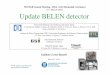 (3-7 March 2014) Update BELEN detectorpersonal.ph.surrey.ac.uk/~phs1zp/gsi14/belen_cortes.pdf · BELEN-48 detector Electronics and Triggerless Data Acquisition System-Each counter