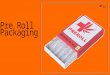Pre roll packaging available in all sizes & shapes in USA