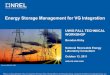 Energy Storage Management for VG Integration/67531/metadc... · 13.10.2011  · Energy Storage Management for VG Integration UWIG FALL TECHNIICAL WORKSHOP Brendan Kirby . National