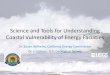 Coastal Energy Facilities and Adaptation: guidance ... · Coastal Vulnerability of Energy Facilities . Dr. Susan Wilhelm, California Energy Commission . Dr. Li Erikson, U.S. Geological