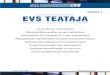 Teataja 05 2011 - EVS · (EL Teataja 2011/C 87/01) Harmoneeritud standardit ülevõtva Eesti standardi tähis ja pealkiri Kuupäev, millal Eesti standardi aluseks oleva Euroopa standardi
