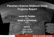 Planetary Science Midterm Study Progress Report...Jet Propulsion Laboratory/Caltech Scott Bolton Southwest Research Institute Barbara H. Cohen NASA Goddard Space Flight Center Andrew