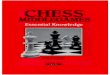 Neat, Ken - Essential Knowledge - Internet Archive2) averbakh, yury - ch… · 6 Chess Middlegames: Essential Knowledge 1 9 Strategy of Attack 95 Attack on the uncastled king 95 Attack