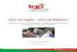 Out of Sight - Out of Rights? - TGP Cymru...Out of Sight - Out of Rights? The Provision of Independent Professional Advocacy in hildren’s Homes in Wales Dr. Anne Crowley November