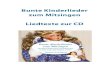 Bunte Kinderlieder zum Mitsingen · 2020. 3. 12. · CD mit passender Klavierbegleitung und Singstimme (tiefe Lage und ruhiges Tempo) siehe   Seite 2 19