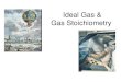 Ideal Gas & Gas Stoichiometry - Mr. LaPerriere Chemistrylaperrierechem.weebly.com/.../44823955/gas_stoichiometry.pdf · 2018. 9. 11. · Gas Stoichiometry Summary 1. Write a balanced