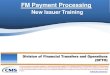 FM Payment Processing ... Enterprise Portal: 1. Navigate to the CMS Enterprise Portal at 2. Log in to