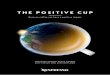 Nespresso Sustainability | Nespresso - THE POSITIVE CUP · 2015. 12. 15. · The Nespresso AAA Sustainable Quality™ Program expanded its scope to include organic co“ee practices