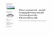 Document and Supplemental Standards HandbookFederal Crop Insurance Act, 7 U.S.C. 1502 et. seq. FCIC-24040 Document and Supplemental Standards Handbook issued June 2015 are superseded