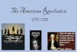 The American Revolution - Moore Public Schools · 2019. 7. 25. · The American Revolution 1775-1783. 2nd Continental Congress A. All 13 colonies present –delegates still not interested