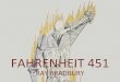 Fahrenheit 451 Ray Bradbury...Ray Bradbury con il suo capolavoro, ha immaginato un futuro senza libri e dominato dalla televisione; Fahrenheit, nato come estensione del racconto breve