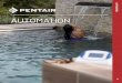 Automation - Pentair...Pentair Home App • Easy Installation, plugs into a 120V outlet • Freeze protection, safeguards the pump in cold weather conditions • Pool owners receive
