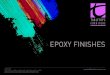 Tabletops Furniture - Epoxy FinishEs · 2020. 3. 21. · Epoxy FinishEs TABLETOPS FURNITURE PLEASE NOTE: Colour chips are an approximate indication of the range of colours which are