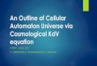 An Outline of Cellular Automaton Universe via Cosmological KdV …fs.unm.edu/ScPr/AnOutlineOfCellularAutomaton.pdf · 2017. 9. 1. · computability theory, mathematics, physics, complexity