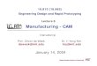 16.810 (16.682) Engineering Design and Rapid Prototyping ...web.mit.edu/16.810/OldFiles/www/16.810_L5_Manufacturing.pdf16.810 (16.682) Engineering Design and Rapid Prototyping Instructor(s)