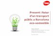 Presentación de PowerPoint - ENGINYERS · 2018. 11. 23. · –La eficàcia energètica a Metro va lligada a la automatització i la digitalització dels sistemes, per aconseguir