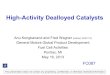 High-Activity Dealloyed Catalysts - Energy.gov · 2020. 11. 21. · High-Activity Dealloyed Catalysts Anu Kongkanand and Fred Wagner (retired 12/31/12) General Motors Global Product