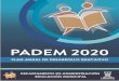Plan Anual de Desarrollo Educativo Municipal 2020 · 2020. 2. 28. · 3 PLAN ANUAL DE DESARROLLO EDUCATIVO MUNICIPAL 2020 I. INTRODUCCIÓN El PADEM 2020 viene a consolidar el cumplimiento