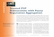 Trusted P2P Transactions with Fuzzy Reputation Aggregationdownload.xuebalib.com/b4zvxw4Qaf1v.pdfShanshan Song,Kai Hwang, and Runfang Zhou University of Southern California Yu-Kwong