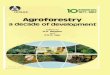 Agroforestry · Agroforestry Systems (Vol. 5, No. 3), which coincides with the publication of this book. This issue of the journal includes 12 articles written by ICRAF staff, and