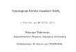 Topological Kondo Insulator SmB6 - 東京大学 物性研究所 · 2014. 8. 21. · Kondo effect Kondo lattice (strong correlation): Lattice of localized spin + Sea of conduction