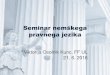 Seminar nemškega pravnega jezika · 2016. 8. 16. · Mateja Jemec Tomazin (2010): Slovenska pravna terminologija: od začetkov v 19. stoletju do danes. ZRC SAZU. Käthe Grah (2002):