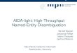 AIDA-light: High-Throughput Named-Entity 2014. 4. 28.¢  AIDA-light AIDA DBpedia Spotlight ¢â‚¬¢Performance