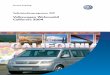 Volkswagen Wohnmobil California 2004 · 2012. 1. 20. · Einsetzen der Elektrohydraulik Sitz des Steuergerätes und der Pumpe Das Steuergerät für Dachhydraulik J768 sowie die Hydraulikpumpe