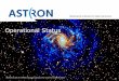 Operational Status - ASTRON...• CS011, CS028, CS031, CS013: expected end Sept. • RS409 installed. • RS407 earthworks end of year. Array Status & Rollout Core Region 3 Stations