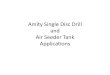 Amity SDD and Air Tank Applications ... Amity Tank Applications with Amity drills SDD with 3350 SDD