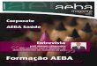 Entrevista - AEBA · 2011. 5. 5. · da Associação. 14 AEBA Corporate Formação para empresários com ga-nhos ao nível da gestão, modernização e inovação das organizações