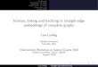 Intrinsic linking and knotting in straight-edge embeddings ...ludwigl/2010ludwigwasedajapan.pdfExamining linking and knotting in more complex or specialized structures: 1 Every embedding