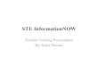 STI: InformationNOW · STI: InformationNOW Teacher Training Presentation By: Katie Warner . Taking Attendance Choose the current block you are taking attendance for. All students