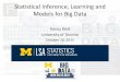 Statistical Inference, Learning and Models for Big Data · 2015. 11. 3. · Workshops • Opening Conference and Bootcamp Jan 9 –23 • Statistical Machine Learning Jan 26 –30
