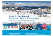 Schools Planner 2013 - 20130203 - Mt Buller · 2013. 2. 5. · On the slopes, Mt Buller has Victoria’s largest lift network (with 22 lifts), and more than 300 hectares of patrolled