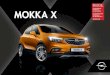 Opel Mokka X katalog – Opel Insignia broszura – Opel Mokka ... Kamerę opel ye można wyłączyć. 2 Funkcjonalność opcjonalnej kamery przedniej opel eye. 3wyposażenie dodatkowe